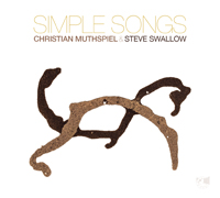 CHRISTIAN MUTHSPIEL - Christian Muthspiel &  Steve Swallow : Simple Songs cover 