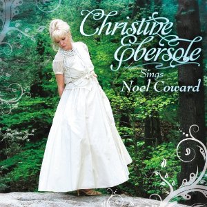 CHRISTINE EBERSOLE - Christine Ebersole Sings Noel Coward cover 