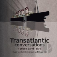 CHRISTINE JENSEN - Transatlantic Conversations: 11 Piece Band Live cover 