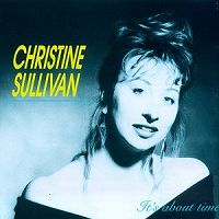 CHRISTINE SULLIVAN - It's About Time cover 