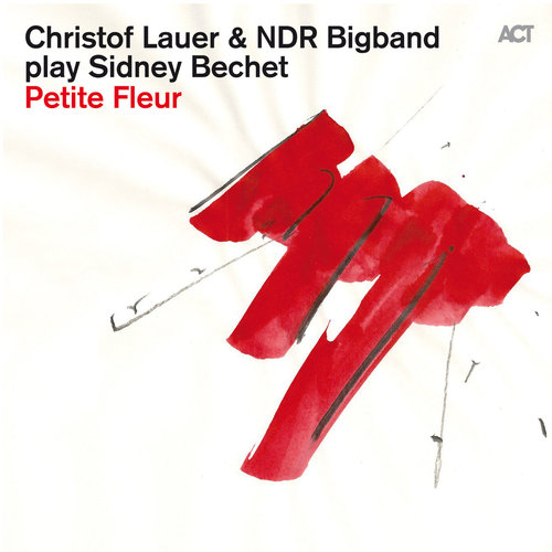CHRISTOF LAUER - Petite Fleur cover 