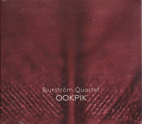 CHRISTOFER BJURSTRÖM - Bjurström Quartet ‎: Ookpik cover 