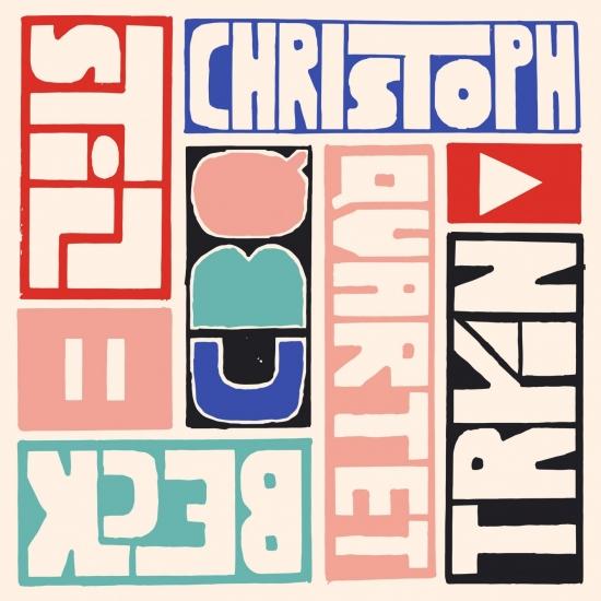 CHRISTOPH BECK - Christoph Beck Quartet : Still Tryin cover 
