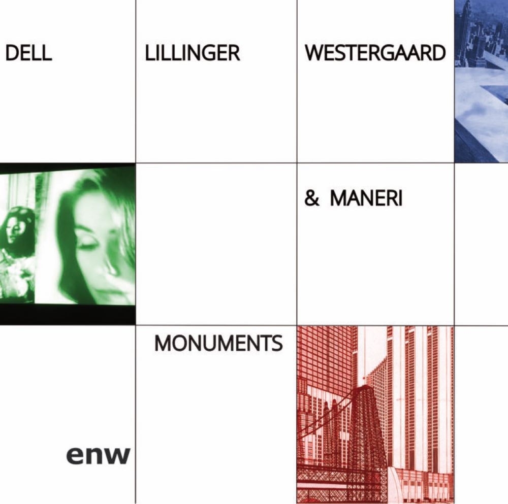 CHRISTOPHER DELL - Dell Lillinger Westergaard & Maneri : Monuments cover 