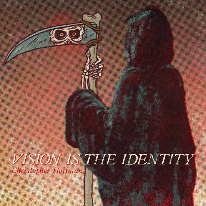 CHRISTOPHER HOFFMAN - Vision Is The Identity cover 