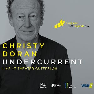 CHRISTY DORAN - Undercurrent : Live At Theater Gutersloh cover 