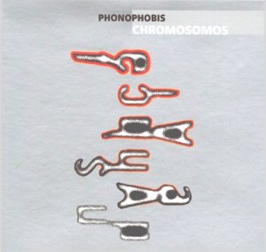 CHROMOSOMOS - Phonofobis cover 