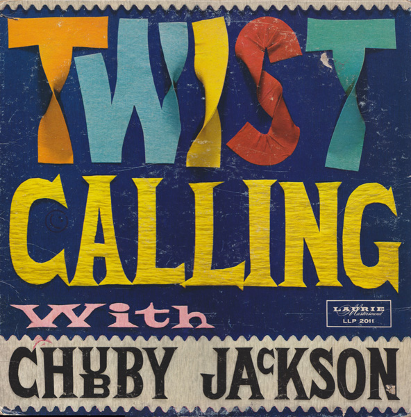 CHUBBY JACKSON - Twist Calling With Chubby Jackson cover 