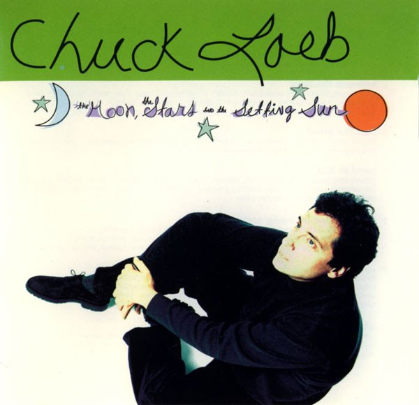 CHUCK LOEB - The Moon, The Stars And The Setting Sun cover 
