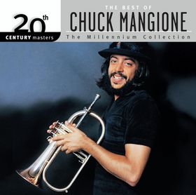 CHUCK MANGIONE - 20th Century Masters: The Millennium Collection: The Best of Chuck Mangione cover 