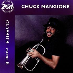 CHUCK MANGIONE - Classics in Modern Jazz, Volume 6: Chuck Mangione cover 