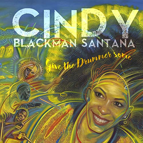 CINDY BLACKMAN SANTANA - Give the Drummer Some cover 