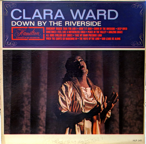 CLARA WARD / CLARA WARD & THE FAMOUS WARD SINGERS - Down By The Riverside cover 