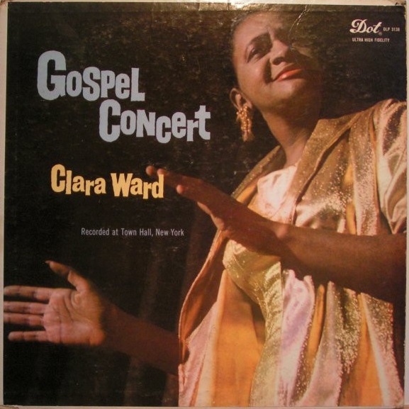 CLARA WARD / CLARA WARD & THE FAMOUS WARD SINGERS - Gospel Concert cover 