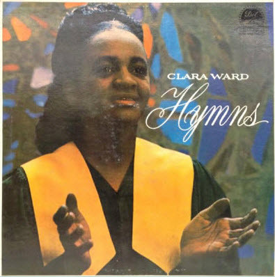 CLARA WARD / CLARA WARD & THE FAMOUS WARD SINGERS - Hymns (aka In The Garden) cover 