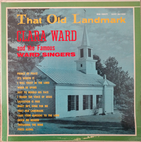 CLARA WARD / CLARA WARD & THE FAMOUS WARD SINGERS - That Old Landmark cover 
