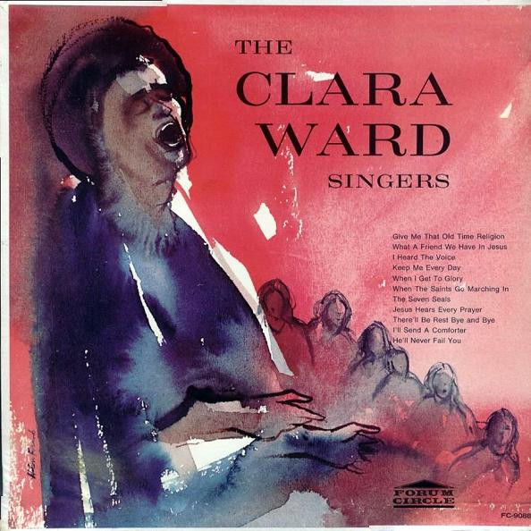 CLARA WARD / CLARA WARD & THE FAMOUS WARD SINGERS - The Clara Ward Singers cover 