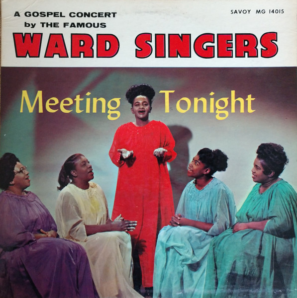 CLARA WARD / CLARA WARD & THE FAMOUS WARD SINGERS - Meeting Tonight cover 