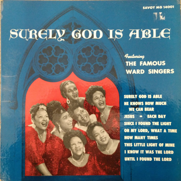 CLARA WARD / CLARA WARD & THE FAMOUS WARD SINGERS - Surely God Is Able cover 