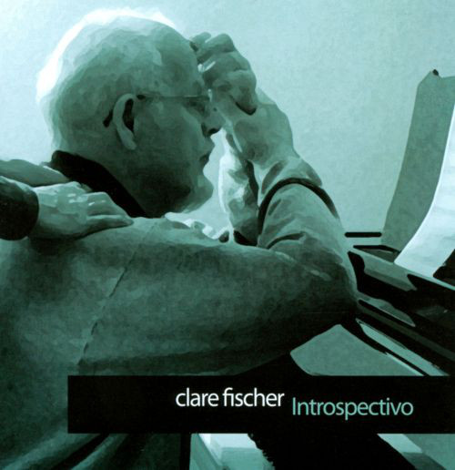 CLARE FISCHER - Introspectivo cover 