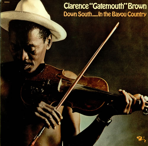 CLARENCE 'GATEMOUTH' BROWN - Down South...In The Bayou Country cover 