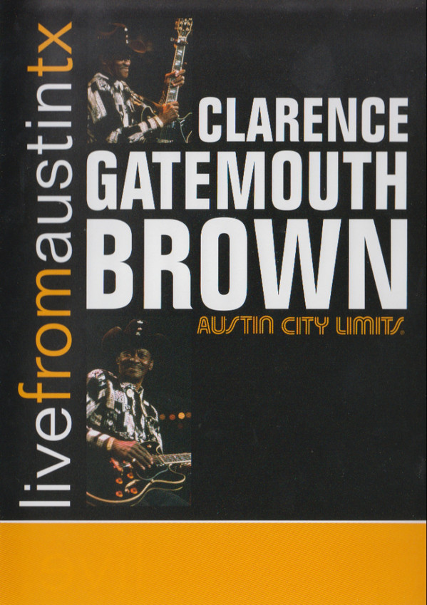 CLARENCE 'GATEMOUTH' BROWN - Live From Austin TX cover 