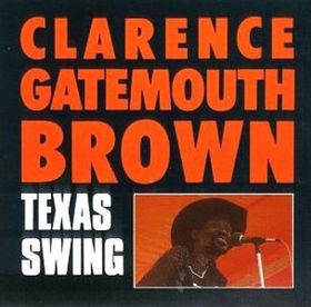 CLARENCE 'GATEMOUTH' BROWN - Texas Swing cover 