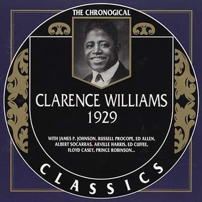 CLARENCE WILLIAMS - The Chronological Classics : 1929 cover 