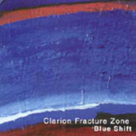 CLARION FRACTURE ZONE - Blue Shift cover 