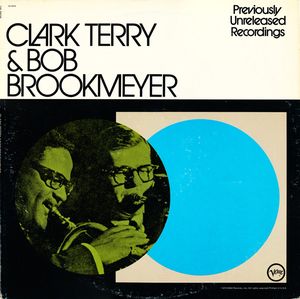 CLARK TERRY - Clark Terry & Bob Brookmeyer : Previously Unreleased Recordings cover 