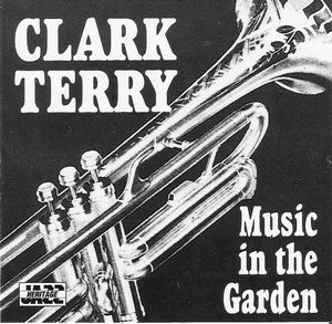 CLARK TERRY - Music In The Garden cover 