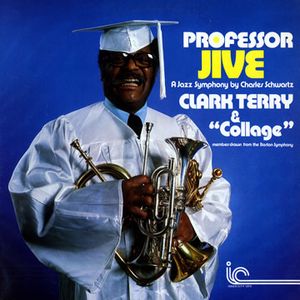 CLARK TERRY - Professor Jive - A Jazz Symphony By Charles Schwartz cover 