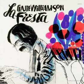 CLAUDE WILLIAMSON - La Fiesta (aka First Trip) cover 