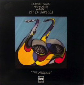 CLAUDIO FASOLI - Claudio Fasoli New Quartet, Pat La Barbera : The Meeting cover 