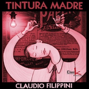 CLAUDIO FILIPPINI - Tintura madre cover 