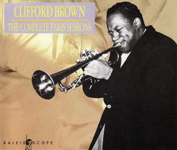 CLIFFORD BROWN - The Complete Paris Sessions cover 
