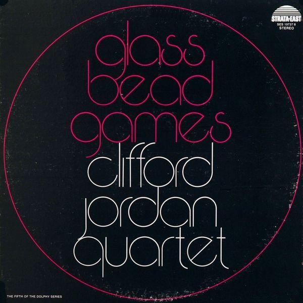 CLIFFORD JORDAN - Glass Bead Games cover 