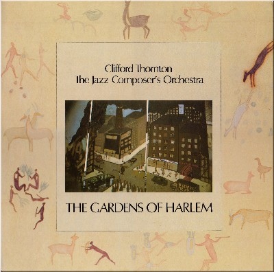 CLIFFORD THORNTON - Clifford Thornton & The Jazz Composer's Orchestra ‎: The Gardens of Harlem cover 