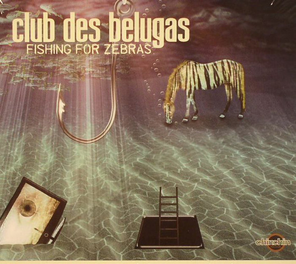 CLUB DES BELUGAS - Fishing for Zebras cover 