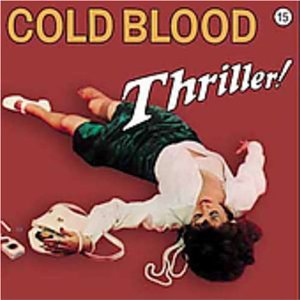 COLD BLOOD - Thriller! cover 