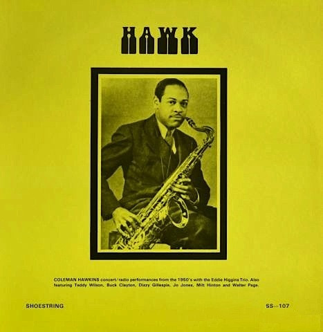 COLEMAN HAWKINS - Coleman Hawkins With Eddie Higgins Trio : Hawk cover 