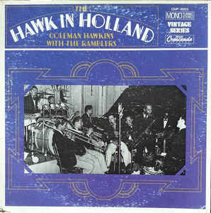 COLEMAN HAWKINS - Coleman Hawkins With The Ramblers ‎: The Hawk In Holland cover 