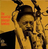 COLEMAN HAWKINS - The Essential Coleman Hawkins cover 