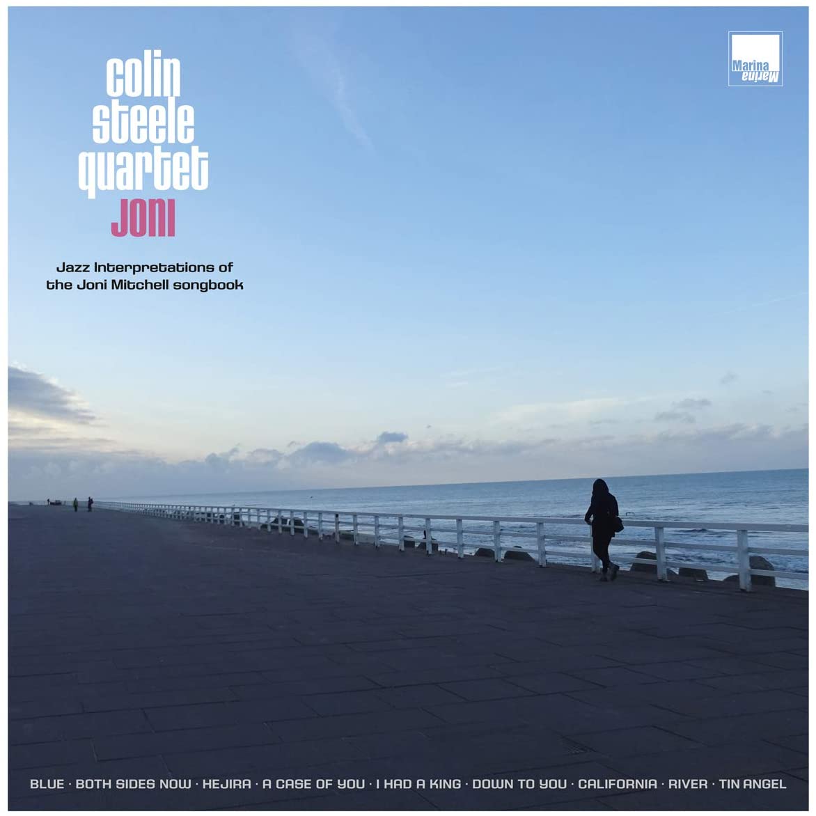 COLIN STEELE - Joni - Jazz Interpretations Of The Joni Mitchell Songbook cover 