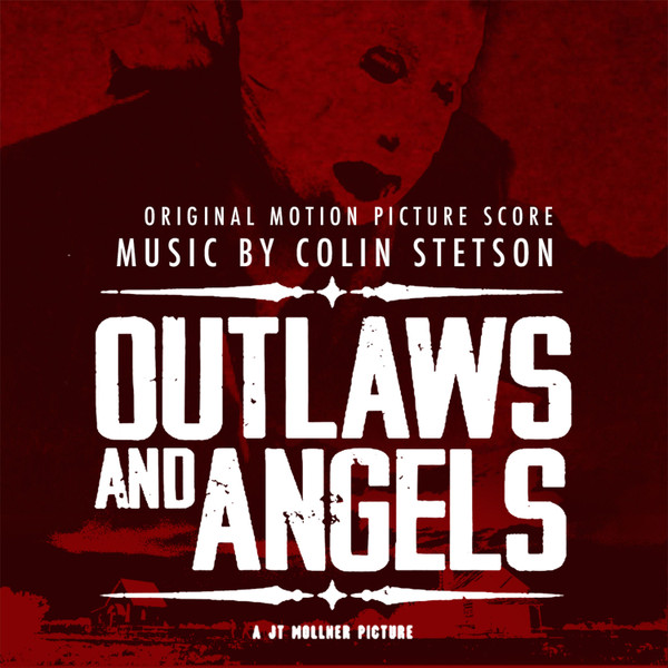 COLIN STETSON - Outlaws And Angels (Original Motion Picture Score) cover 