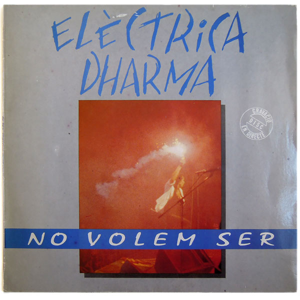 COMPANYIA ELÈCTRICA DHARMA - No Volem Ser cover 