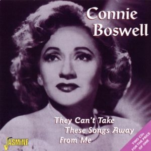 CONNIE BOSWELL - They Can't Take These Songs Away From Me cover 