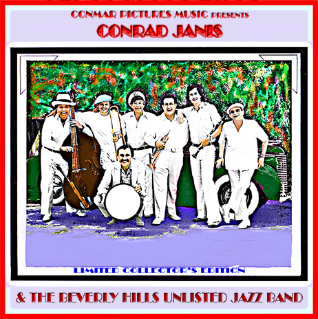 CONRAD JANIS - Beverley Hills Unlisted Jazz Band Limited Edition cover 