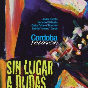 CORDOBA REUNION - Sin Luagr A Dudas cover 