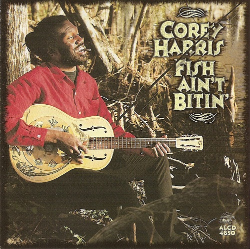 COREY HARRIS - Fish Ain't Bitin' cover 